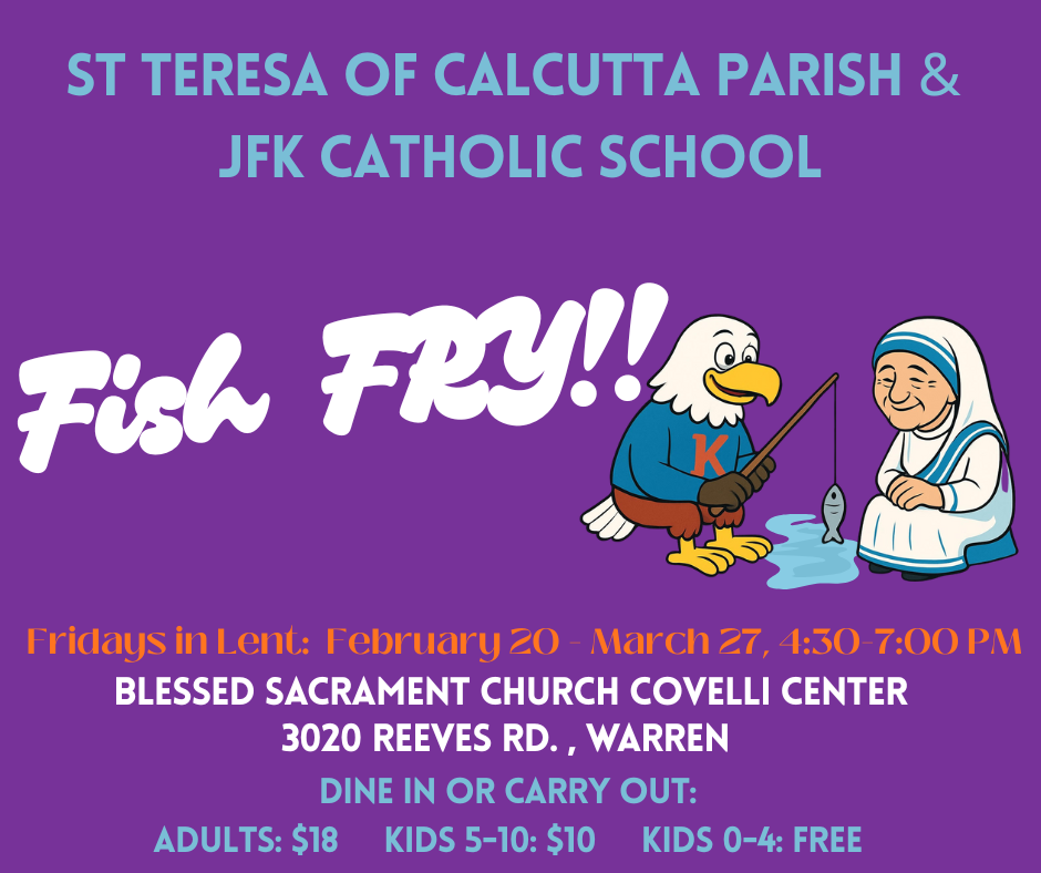 St. Teresa of Calcutta and JFK Catholic School Fish Fry!!